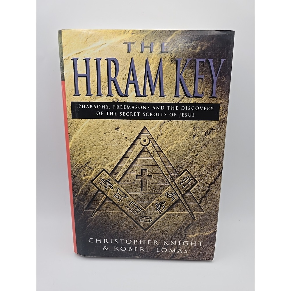 The Hiram Key - Pharaohs, Freemasons And The Discovery‎ Of The Secret Scroll